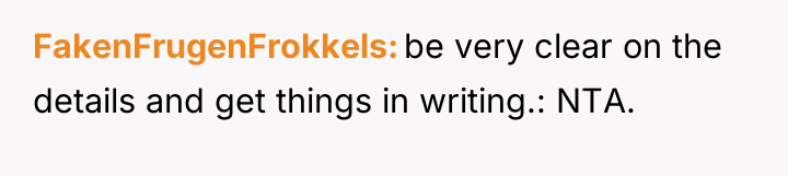 FakenFrugenFrokkels be very clear on the details and get things...