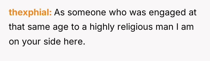 thexphial As someone who was engaged at that same age...