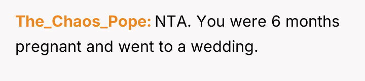 The_Chaos_Pope NTA. You were 6 months pregnant and went to...