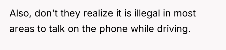 Also, don't they realize it is illegal in most areas...