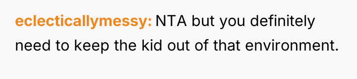 eclecticallymessy NTA but you definitely need to keep the kid...