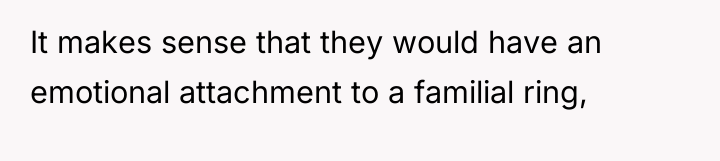 It makes sense that they would have an emotional attachment...