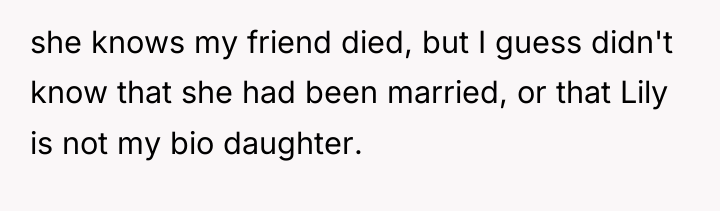 she knows my friend died, but I guess didn't know...