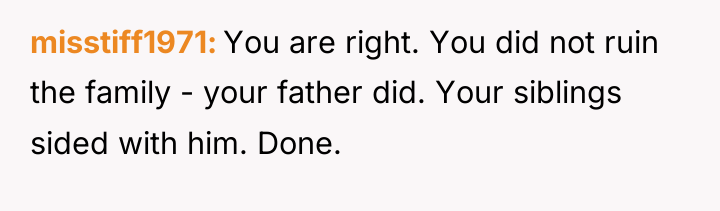 misstiff1971 You are right. You did not ruin the family...