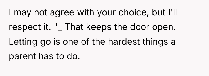 I may not agree with your choice, but I'll respect...