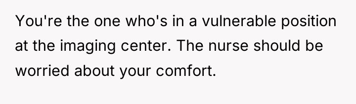 You're the one who's in a vulnerable position at the...