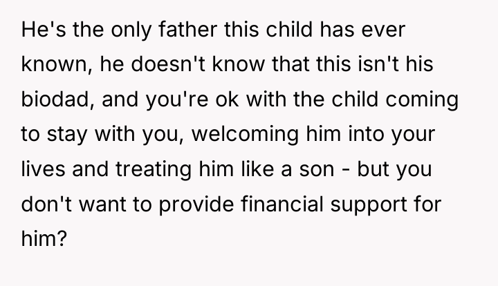 He's the only father this child has ever known, he...