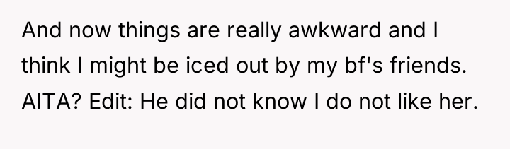 And now things are really awkward and I think I...
