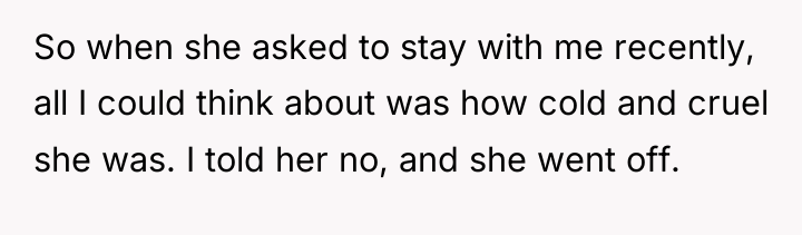 So when she asked to stay with me recently, all...