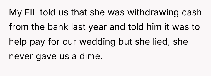 My FIL told us that she was withdrawing cash from...