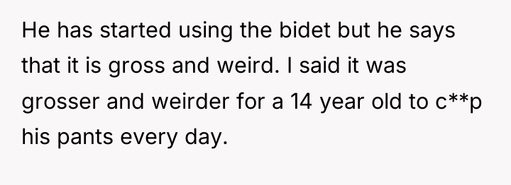 He has started using the bidet but he says that...