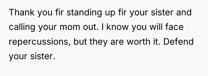 Thank you fir standing up fir your sister and calling...