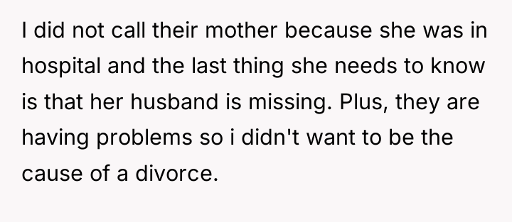 I did not call their mother because she was in...