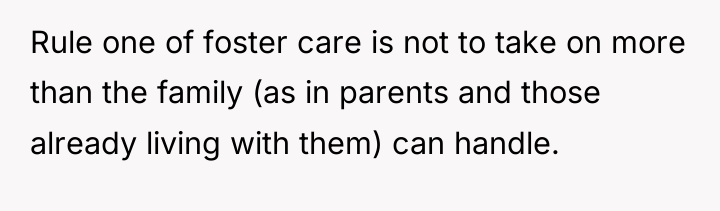 Rule one of foster care is not to take on...