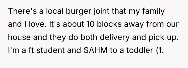 There's a local burger joint that my family and I...