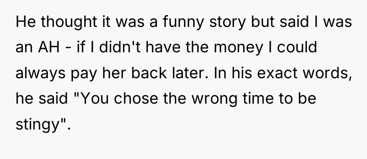 He thought it was a funny story but said I...