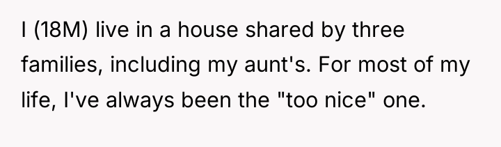 I (18M) live in a house shared by three families,...