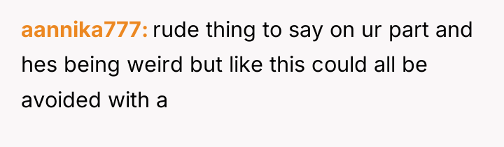 aannika777 rude thing to say on ur part and hes...