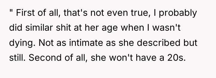 " First of all, that's not even true, I probably...