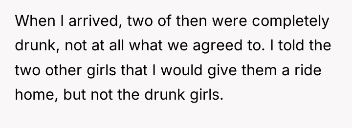 When I arrived, two of then were completely drunk, not...