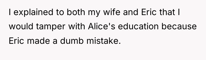 I explained to both my wife and Eric that I...