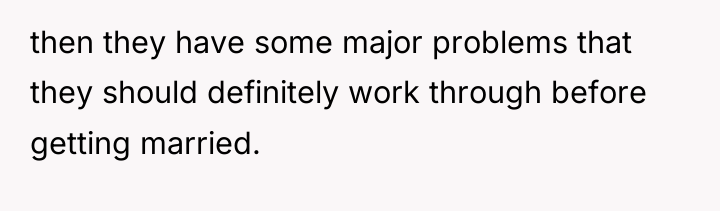 then they have some major problems that they should definitely...