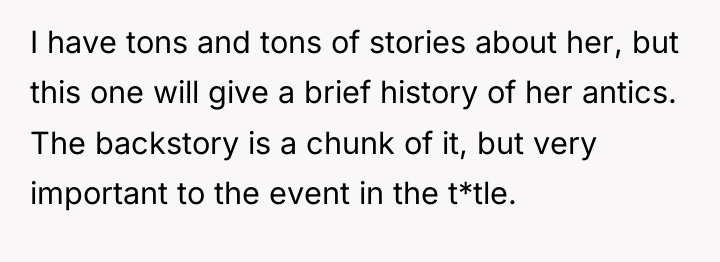 I have tons and tons of stories about her, but...