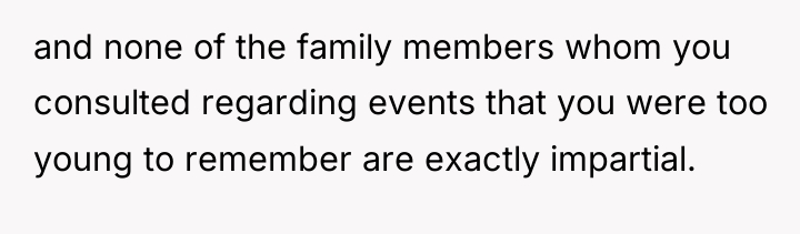 and none of the family members whom you consulted regarding...