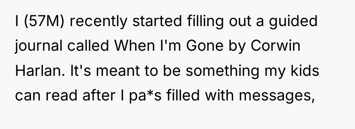 I (57M) recently started filling out a guided journal called...