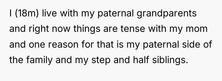 I (18m) live with my paternal grandparents and right now...