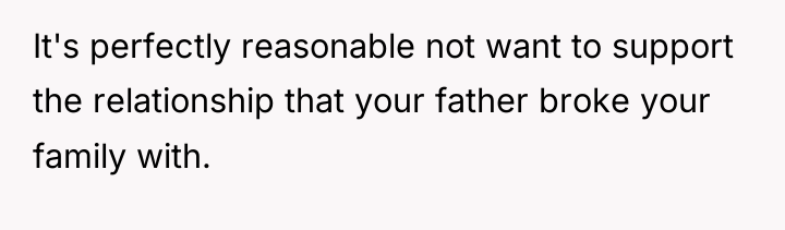 It's perfectly reasonable not want to support the relationship that...