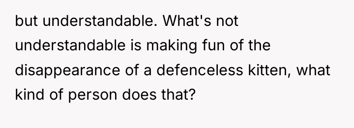 but understandable. What's not understandable is making fun of the...