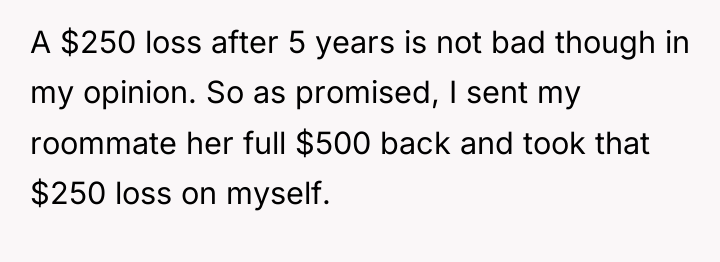 A $250 loss after 5 years is not bad though...