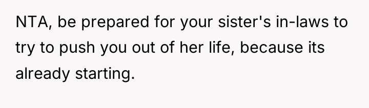 NTA, be prepared for your sister's in-laws to try to...