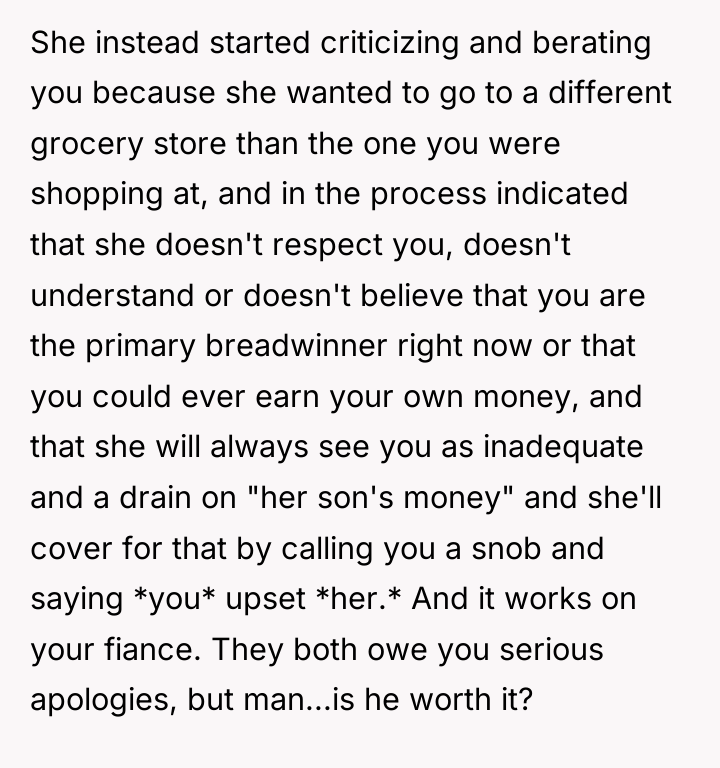 She instead started criticizing and berating you because she wanted...