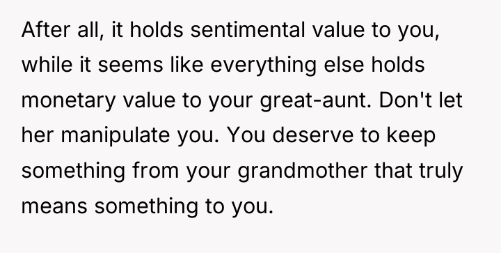 After all, it holds sentimental value to you, while it...