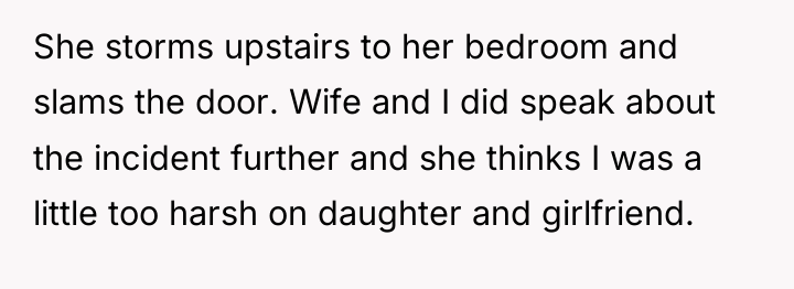 She storms upstairs to her bedroom and slams the door....