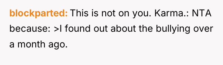 blockparted This is not on you. Karma.: NTA because: >I...