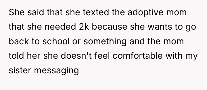 She said that she texted the adoptive mom that she...