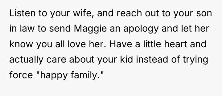 Listen to your wife, and reach out to your son...