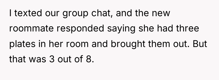 I texted our group chat, and the new roommate responded...