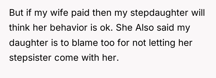 But if my wife paid then my stepdaughter will think...