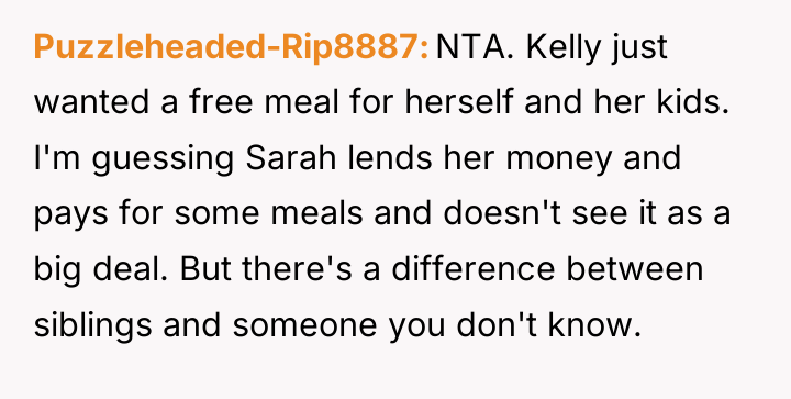 Puzzleheaded-Rip8887 NTA. Kelly just wanted a free meal for herself...