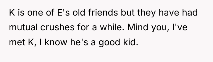 K is one of E's old friends but they have...