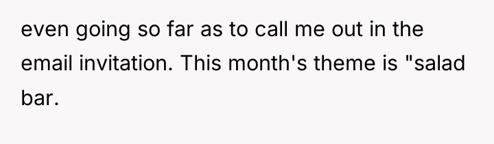 even going so far as to call me out in...