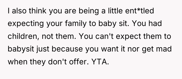 I also think you are being a little ent*tled expecting...