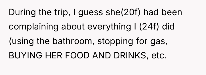 During the trip, I guess she(20f) had been complaining about...
