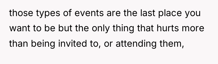 those types of events are the last place you want...