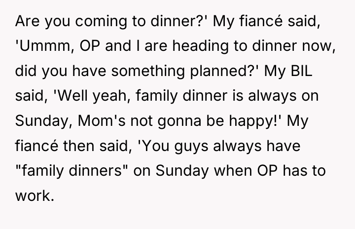 Are you coming to dinner?' My fiancé said, 'Ummm, OP...
