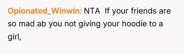 Opionated_Winwin NTA If your friends are so mad ab...